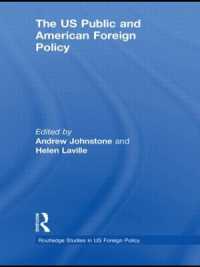 米国における公衆と対外政策<br>The US Public and American Foreign Policy (Routledge Studies in Us Foreign Policy)