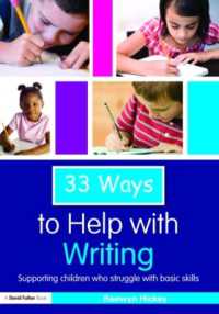 33 Ways to Help with Writing : Supporting Children who Struggle with Basic Skills (Thirty Three Ways to Help with....)