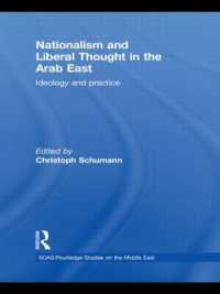 Nationalism and Liberal Thought in the Arab East : Ideology and Practice (Soas/routledge Studies on the Middle East)