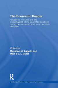 １９－２０世紀初期の経済学：教科書に見る普及プロセス<br>The Economic Reader : Textbooks, Manuals and the Dissemination of the Economic Sciences during the 19th and Early 20th Centuries. (Routledge Studies in the History of Economics)