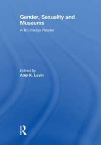 ジェンダー・セクシュアリティと博物館読本<br>Gender, Sexuality and Museums : A Routledge Reader