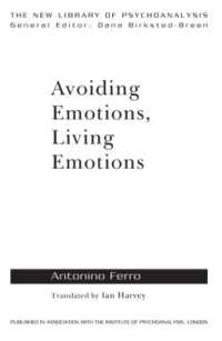 Avoiding Emotions, Living Emotions (The New Library of Psychoanalysis)