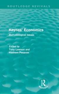 ケインズ経済学の方法論的問題（復刊）<br>Keynes' Economics (Routledge Revivals) : Methodological Issues (Routledge Revivals)