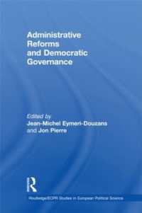 行政改革と民主的ガバナンス<br>Administrative Reforms and Democratic Governance (Routledge/ecpr Studies in European Political Science)