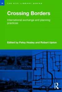 地域開発計画と国際交流<br>Crossing Borders : International Exchange and Planning Practices (Rtpi Library Series)