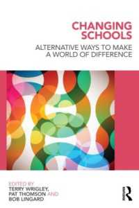 学校変革：オルタナティブ・アプローチ<br>Changing Schools : Alternative Ways to Make a World of Difference