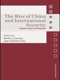The Rise of China and International Security : America and Asia Respond (Asian Security Studies)