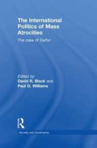 大量虐殺の国際政治学：ダルフールの事例<br>The International Politics of Mass Atrocities : The Case of Darfur (Security and Governance)