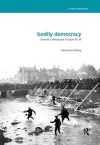 身体のデモクラシー：万人のためのスポーツの哲学へ<br>Bodily Democracy : Towards a Philosophy of Sport for All (Ethics and Sport)