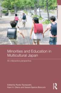 多文化社会日本におけるマイノリティと教育<br>Minorities and Education in Multicultural Japan : An Interactive Perspective (Asia's Transformations)