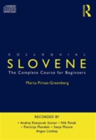 Colloquial Slovene : The Complete Course for Beginners (Colloquial Series)