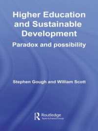 Higher Education and Sustainable Development : Paradox and Possibility (Key Issues in Higher Education)