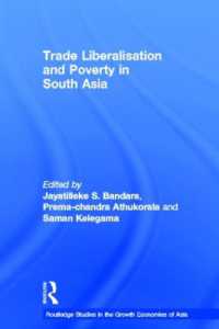 南アジアの貿易自由化と貧困<br>Trade Liberalisation and Poverty in South Asia (Routledge Studies in the Growth Economies of Asia)