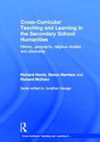 Cross-Curricular Teaching and Learning in the Secondary School... Humanities : History, Geography, Religious Studies and Citizenship (Cross-curricular Teaching and Learning in...)
