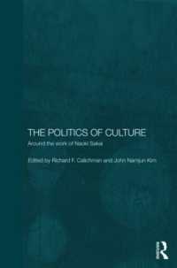文化の政治学：酒井直樹の仕事をめぐって<br>The Politics of Culture : Around the Work of Naoki Sakai (Routledge/leiden Series in Modern East Asian Politics, History and Media)