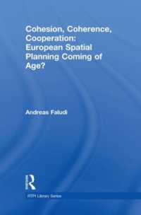 連帯、一貫性と協調：欧州における空間設計の進展<br>Cohesion, Coherence, Cooperation: European Spatial Planning Coming of Age? (Rtpi Library Series)