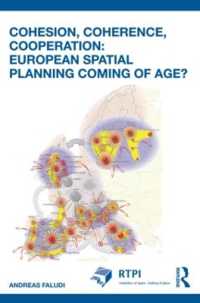 連帯、一貫性と協調：欧州における空間設計の進展<br>Cohesion, Coherence, Cooperation: European Spatial Planning Coming of Age? (Rtpi Library Series)