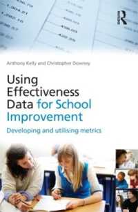 学校改善のためのデータの活用<br>Using Effectiveness Data for School Improvement : Developing and Utilising Metrics
