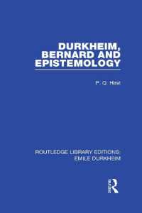 デュルケム、ベルナールとエピステモロジー（復刊）<br>Durkheim, Bernard and Epistemology (Routledge Library Editions: Emile Durkheim)
