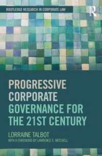 進歩的比較コーポレート・ガバナンス<br>Progressive Corporate Governance for the 21st Century (Routledge Research in Corporate Law)