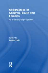 児童・若者・家族の地理学：国際的視座<br>Geographies of Children, Youth and Families : An International Perspective