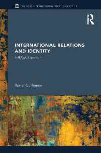 国際関係とアイデンティティ<br>International Relations and Identity : A Dialogical Approach (New International Relations)