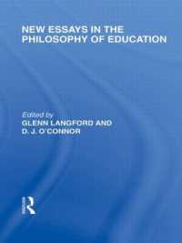 教育哲学の新論文集<br>New Essays in the Philosophy of Education (International Library of the Philosophy of Education Volume 13)