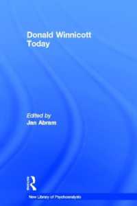 ウィニコットの現在<br>Donald Winnicott Today (The New Library of Psychoanalysis)