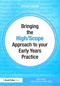 幼児教育とハイスコープ・アプローチ（第２版）<br>Bringing the High Scope Approach to your Early Years Practice (Bringing ... to your Early Years Practice) （2ND）