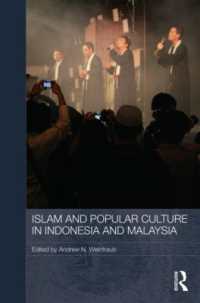 インドネシア及びマレーシアにおけるイスラームと大衆文化<br>Islam and Popular Culture in Indonesia and Malaysia (Media, Culture and Social Change in Asia)