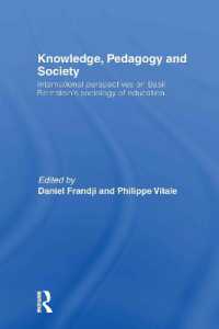 知識、教育と社会：バジル・バーンステインの教育社会学<br>Knowledge, Pedagogy and Society : International Perspectives on Basil Bernstein's Sociology of Education