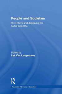 人と社会：ロム・ハレと社会科学の設計<br>People and Societies : Rom Harré and Designing the Social Sciences (Routledge Advances in Sociology)