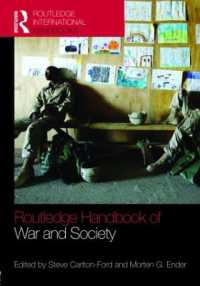 ラウトレッジ版　戦争と社会ハンドブック：イラクとアフガニスタン<br>The Routledge Handbook of War and Society : Iraq and Afghanistan