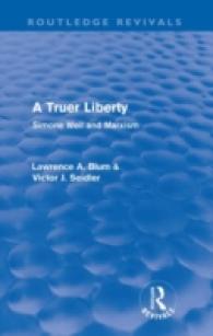 シモーヌ・ヴェイユとマルクス主義（英訳・復刊）<br>A Truer Liberty (Routledge Revivals) : Simone Weil and Marxism (Routledge Revivals)