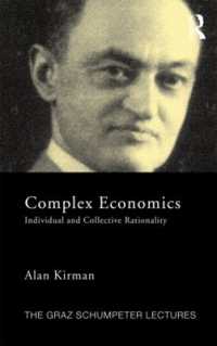 複雑系の経済学：個人的・集合的合理性<br>Complex Economics : Individual and Collective Rationality (The Graz Schumpeter Lectures)