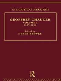Geoffrey Chaucer : The Critical Heritage Volume 1 1385-1837
