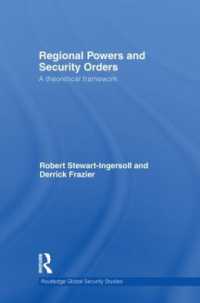 地域的勢力と安全保障秩序<br>Regional Powers and Security Orders : A Theoretical Framework (Routledge Global Security Studies)