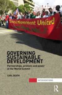 持続可能な開発の統治<br>Governing Sustainable Development : Partnerships, Protests and Power at the World Summit (Interventions)