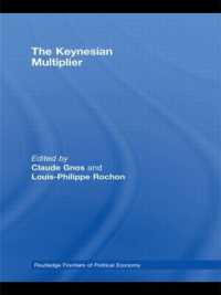 ケインズ思想における乗数理論<br>The Keynesian Multiplier (Routledge Frontiers of Political Economy)