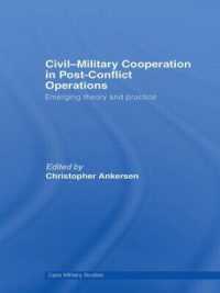 Civil-Military Cooperation in Post-Conflict Operations : Emerging Theory and Practice (Cass Military Studies)
