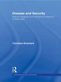 Disease and Security : Natural Plagues and Biological Weapons in East Asia (Contemporary Security Studies)