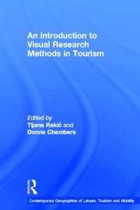 ツーリズムにおける視覚的調査法<br>An Introduction to Visual Research Methods in Tourism (Contemporary Geographies of Leisure, Tourism and Mobility)