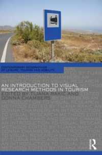 ツーリズムにおける視覚的調査法<br>An Introduction to Visual Research Methods in Tourism (Contemporary Geographies of Leisure, Tourism and Mobility)