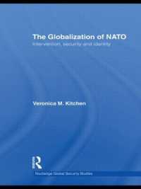 NATOのグローバル化<br>The Globalization of NATO : Intervention, Security and Identity (Routledge Global Security Studies)