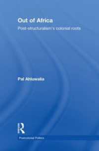 Out of Africa : Post-Structuralism's Colonial Roots (Postcolonial Politics)