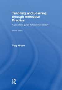 再帰的実践を通じた教授と学習（第２版）<br>Teaching and Learning through Reflective Practice : A Practical Guide for Positive Action （2ND）