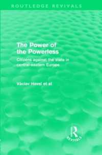 ヴァーツラフ・ハヴェル著／力なきものの力：中東欧における市民運動（復刊）<br>The Power of the Powerless (Routledge Revivals) : Citizens against the State in Central-eastern Europe (Routledge Revivals)