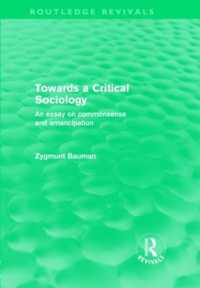 Ｚ．バウマン著／批判的社会学への道（復刊）<br>Towards a Critical Sociology (Routledge Revivals) : An Essay on Commonsense and Imagination (Routledge Revivals)