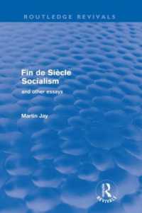 Ｍ．ジェイ著／世紀末の社会主義その他の論文集（復刊）<br>Fin de Siècle Socialism and Other Essays (Routledge Revivals) (Routledge Revivals)