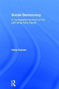社会民主主義：比較考察<br>Social Democracy : A Comparative Account of the Left-Wing Party Family